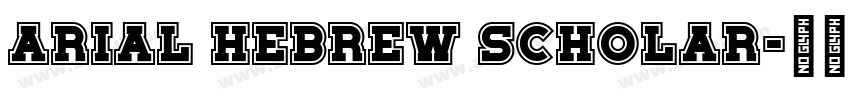 arial hebrew scholar字体转换